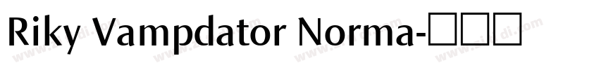 Riky Vampdator Norma字体转换